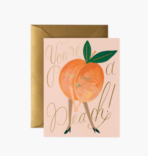 You're A Peach Card