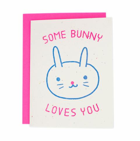 Some Bunny Loves You Card