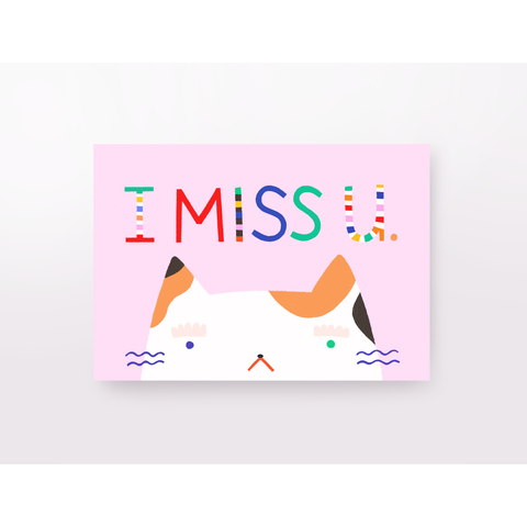 I Miss U Cat Greeting Card