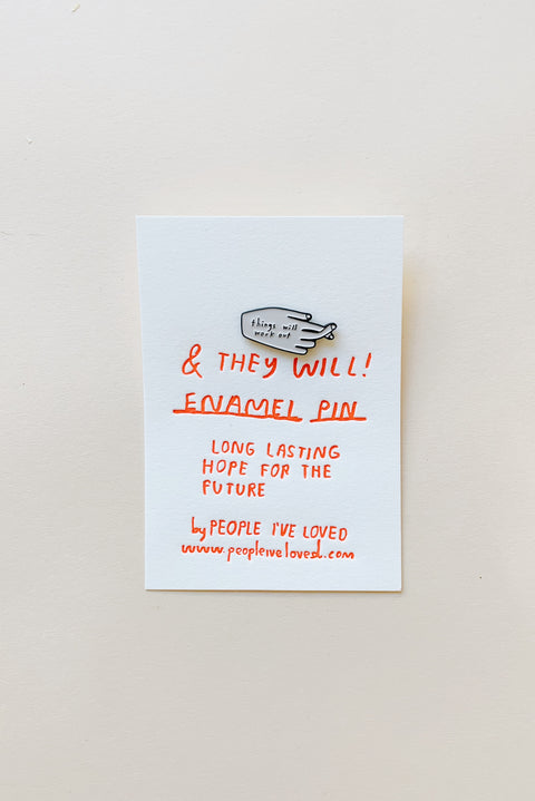 Things Will Work Out Pin