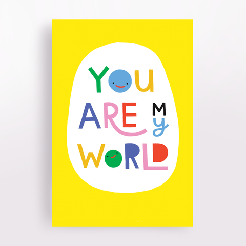 You Are My World Greeting Card