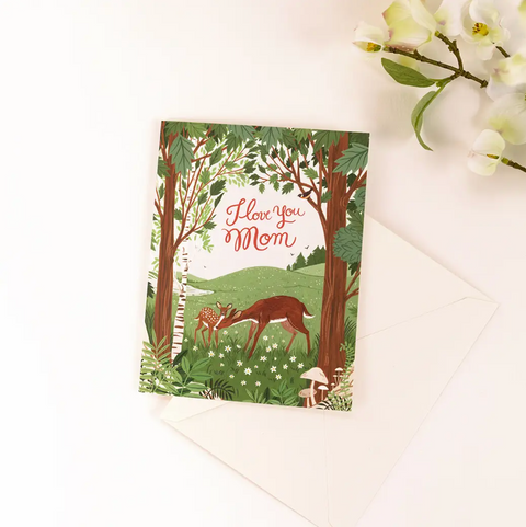 I Love You Mom Deer Card