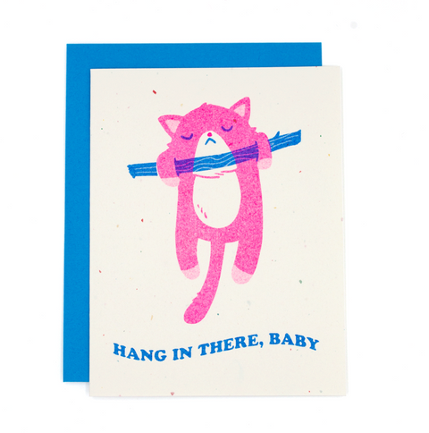 Hang In There Baby Card