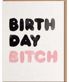 Birthday Bitch