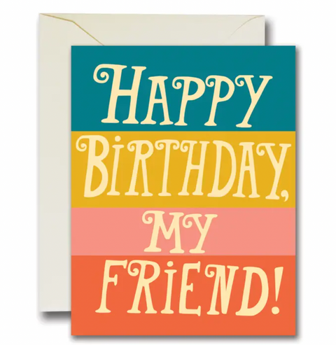 Happy Birthday My Friend Card