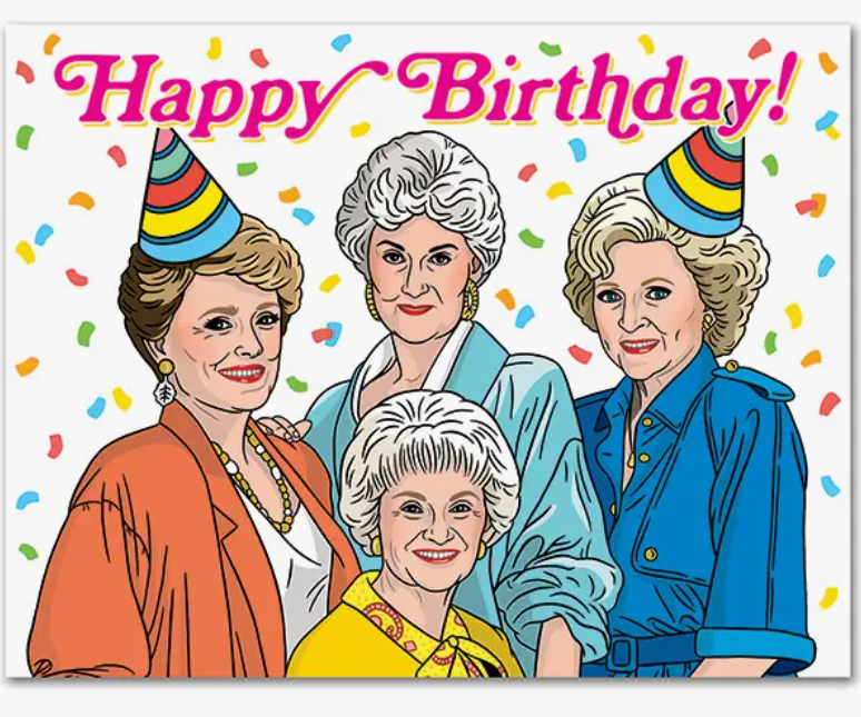 Golden Girls Birthday Card